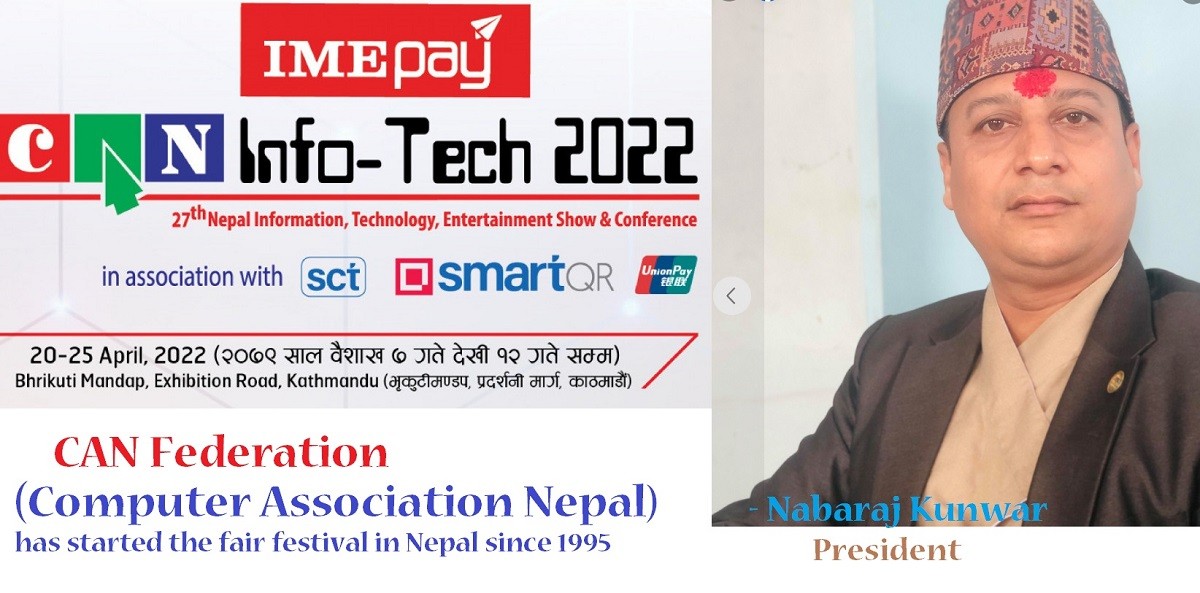 Entry Fee Only 1 Rupees of Can Info Tech Fair 2022 _ Nabaraj Kunwar